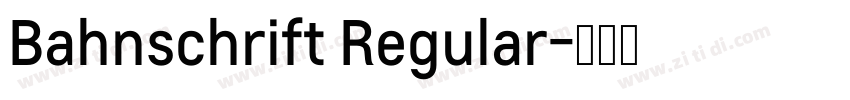 Bahnschrift Regular字体转换